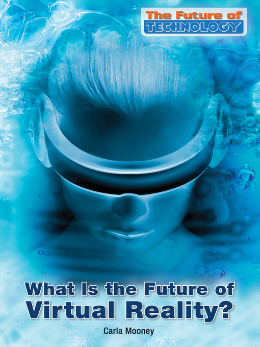 Cover image for What Is the Future of Virtual Reality?